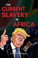 The Current Slavery In Africa