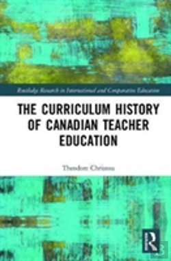 Bertrand.pt - The Curriculum History Of Canadian Teacher Education