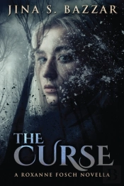 The Curse: A Roxanne Fosch Novella