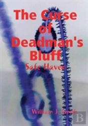 The Curse Of Deadman'S Bluff: The Safe Zone