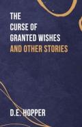 The Curse Of Granted Wishes