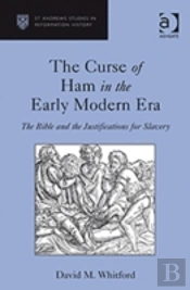 The Curse Of Ham In The Early Modern Era