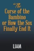 The Curse Of The Bambino Or How The Sox Finally End It