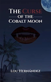 The Curse Of The Cobalt Moon