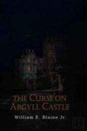 The Curse On Argyll Castle