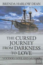 The Cursed Journey From Darkness To Love