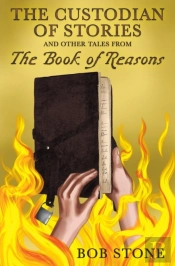 The Custodian Of Stories And Other Tales From The Book Of Reasons