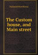 The Custom House, And Main Street