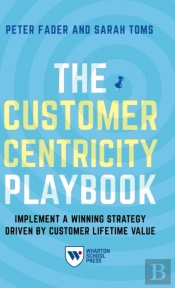 The Customer Centricity Playbook
