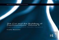 The Cut And The Building Of Psychoanalysis: Volume Ii
