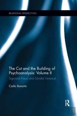 Bertrand.pt - The Cut And The Building Of Psychoanalysis: Volume Ii