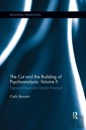 The Cut And The Building Of Psychoanalysis: Volume Ii