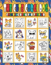 The Cute Corgi Dog Coloring Book For Toddler.