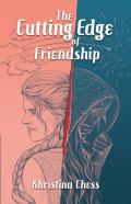 The Cutting Edge Of Friendship