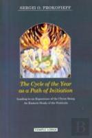 The Cycle Of The Year As A Path Of Initiation Leading To An Experience Of The Christ Being
