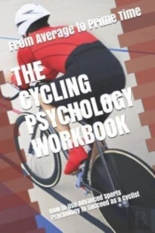 The Cycling Psychology Workbook: How To