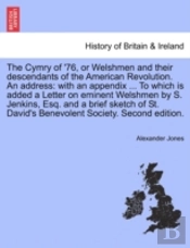 The Cymry Of '76, Or Welshmen And Their