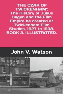 Bertrand.pt - The Czar Of Twickenham.  The History Of Julius Hagen And The Film Empire He Created At Twickenham Film Studios, From 1927 To 1938.