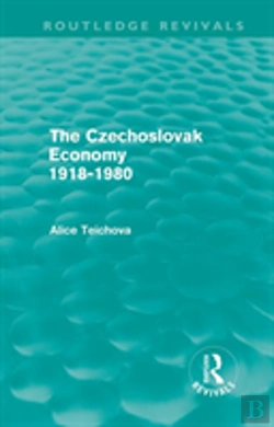 Bertrand.pt - The Czechoslovak Economy 1918-1980 (Routledge Revivals)