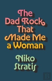 The Dad Rock That Made Me A Woman