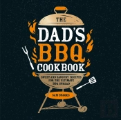 The Dad'S Bbq Cookbook