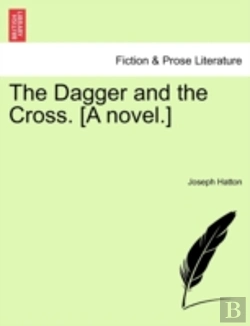 Bertrand.pt - The Dagger And The Cross. (A Novel.)