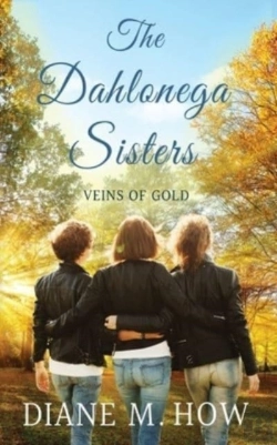 Bertrand.pt - The Dahlonega Sisters: Veins Of Gold