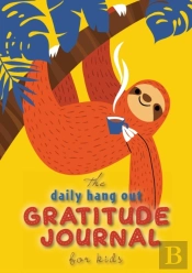 The Daily Hang Out Gratitude Journal For