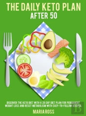 The Daily Keto Plan After 50