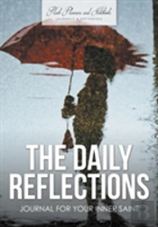 The Daily Reflections Journal For Your Inner Saint