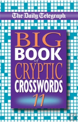 Bertrand.pt - The Daily Telegraph Big Book Of Cryptic Crosswords 11