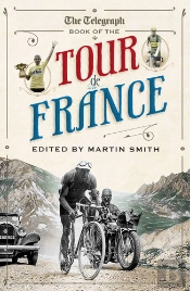 The Daily Telegraph Book Of The Tour De France