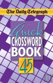 The Daily Telegraph Quick Crossword Book 45