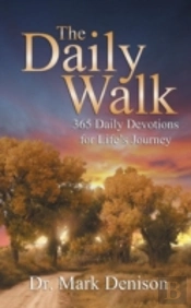 The Daily Walk: 365 Daily Devotions For Life'S Journey