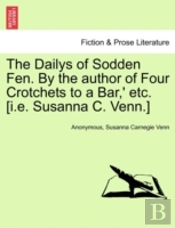 The Dailys Of Sodden Fen. By The Author