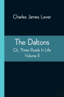 Bertrand.pt - The Daltons; Or, Three Roads In Life. Volume Ii