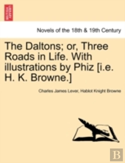 Bertrand.pt - The Daltons; Or, Three Roads In Life. Wi