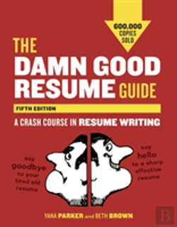 Bertrand.pt - The Damn Good Resume Guide, Fifth Edition