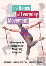The Dance Of Everyday Movement