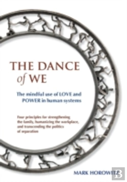 Bertrand.pt - The Dance Of We: The Mindful Use Of Love