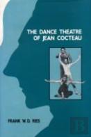 The Dance Theatre Of Jean Cocteau