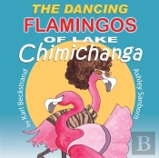 The Dancing Flamingos Of Lake Chimichang