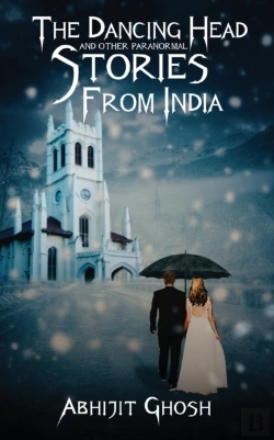 Bertrand.pt - The Dancing Head And Other Paranormal Stories From India