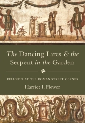 The Dancing Lares And The Serpent In The Garden