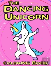 The Dancing Unicorn Coloring Book