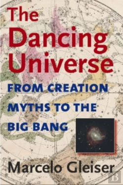 Bertrand.pt - The Dancing Universe - From Creation Myths To The Big Bang