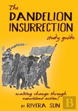 The Dandelion Insurrection Study Guide