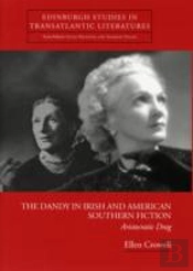 The Dandy In Irish And American Southern Fiction