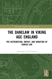 The Danelaw In Viking Age England