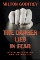 The Danger Lies In Fear